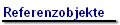 Referenzobjekte